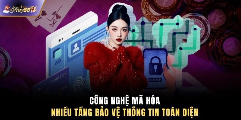 Công nghệ mã hóa nhiều tầng bảo vệ thông tin toàn diện